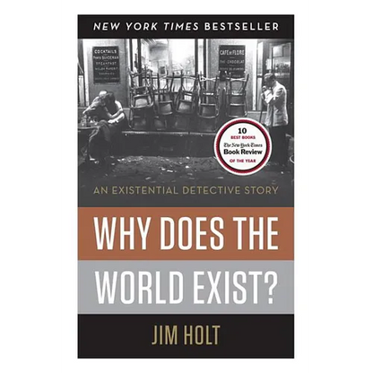 Why Does the World Exist?: An Existential Detective Story - Hardcover
