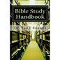 Bible Study Handbook: Tools for Beginners - Paperback
