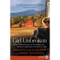 Girl Unbroken: A Sister's Harrowing Story of Survival from the Streets of Long Island to the Farms of Idaho - Paperback