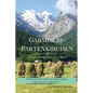 Garmisch-Partenkirchen: You've Seen the Castles...Now What? - Paperback