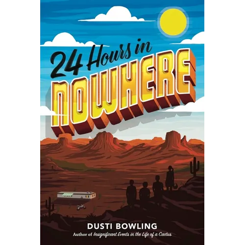24 Hours in Nowhere - Hardcover