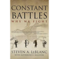 Constant Battles: Why We Fight - Paperback