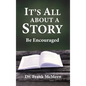 It's All About a Story: Be Encouraged - Hardcover