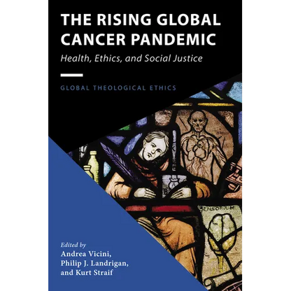 The Rising Global Cancer Pandemic - Hardcover