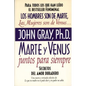 Marte y Venus Juntos Para Siempre: Secretos del amor duradero = Mars and Venus Together Forever - Paperback