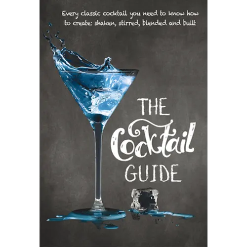 The Cocktail Guide - Paperback