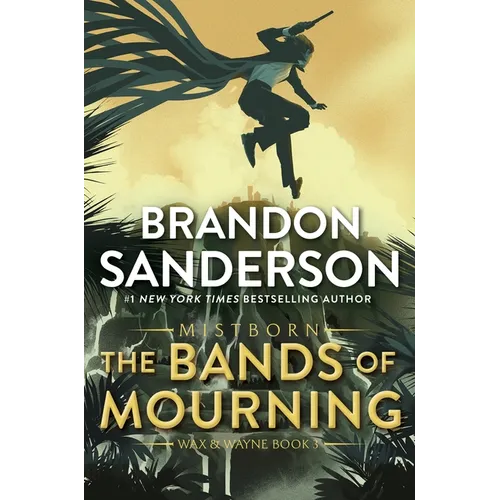 The Bands of Mourning: A Mistborn Novel - Paperback