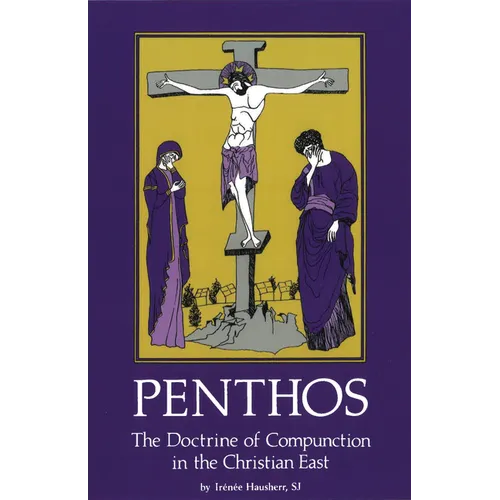 Penthos: The Doctrine of Compunction in the Christian East Volume 53 - Paperback