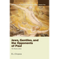 Jews, Gentiles, and the Opponents of Paul - Paperback