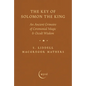 The Key of Solomon the King: An Ancient Grimoire of Ceremonial Magic & Occult Wisdom - Hardcover