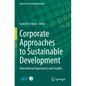 Corporate Approaches to Sustainable Development: International Experiences and Insights - Paperback
