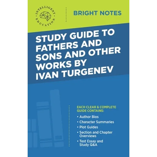 Study Guide to Fathers and Sons and Other Works by Ivan Turgenev - Paperback