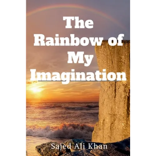 The Rainbow of My Imagination - Paperback
