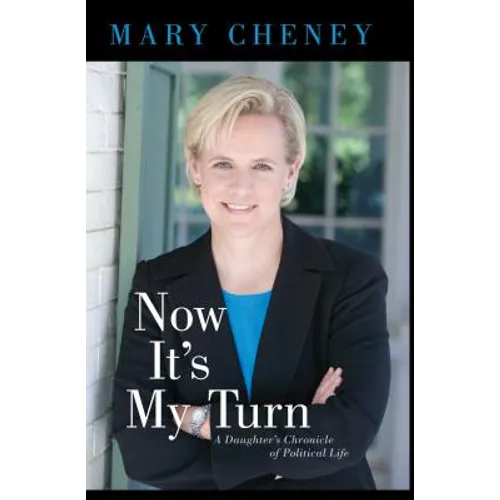 Now It's My Turn: A Daughter's Chronicle of Political Life - Paperback
