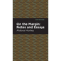 On the Margin: Notes and Essays - Hardcover