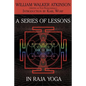 A Series of Lessons in Raja Yoga - Paperback