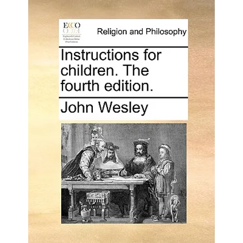 Instructions for Children. the Fourth Edition. - Paperback