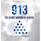 913: The Secret Wisdom of Genesis - Hardcover