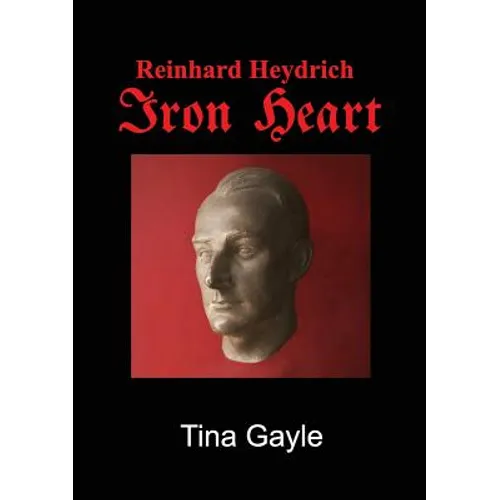 Reinhard Heydrich Iron Heart - Paperback