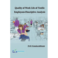 Quality of Work Life of Textile Employees-Descriptive Analysis - Paperback