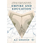 Empire and Education: A History of Greed and Goodwill from the War of 1898 to the War on Terror - Hardcover