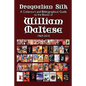 Draqualian Silk: A Collector's and Bibliographical Guide to the Books of William Maltese, 1969-2010 - Paperback