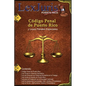 Código Penal de Puerto Rico y Leyes Penales Especiales.: Ley Núm. 146 de 30 de julio de 2012, según enmendada y Leyes Penales Especiales de Puerto Ric - Paperback