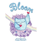 Bloom - Hardcover