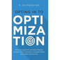 Opting in to Optimization: How Successful Ecommerce Brands Convert More Customers, Increase Profits, and Create Raving Fans - Hardcover