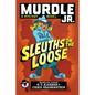 Murdle Jr.: Sleuths on the Loose - Hardcover