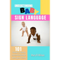 Understanding Baby Sign Language: 101 Guide to Early communication with your Child - Paperback