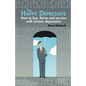 The Happy Depressive: How to live, thrive and survive with chronic depression - Paperback
