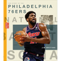 The Story of the Philadelphia 76ers - Library Binding