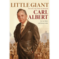 Little Giant: The Life and Times of Speaker Carl Albert - Paperback