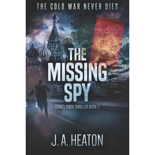 The Missing Spy: Daniel Knox Thriller Book Two - Paperback