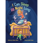 I Can Sleep All Night Long - Hardcover