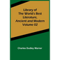 Library of the World's Best Literature, Ancient and Modern Volume 02 - Paperback