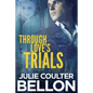 Through Love's Trials - Paperback