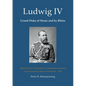 Ludwig IV, Grand Duke of Hesse and by Rhine: Gebhard Zernin's Festschrift to celebrate the unveiling of the equestrian statue in Darmstadt - 1898 - Paperback