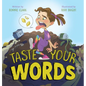 Taste Your Words - Hardcover