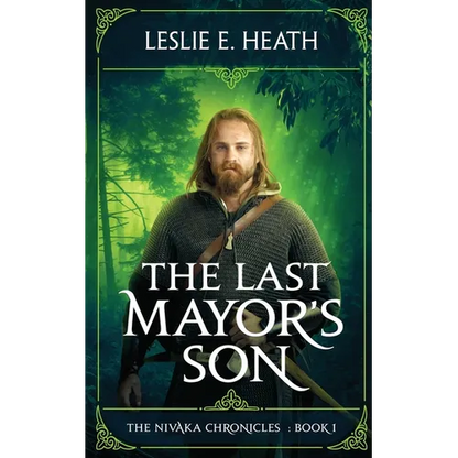 The Last Mayor's Son: The Nivaka Chronicles: Book 1 - Paperback