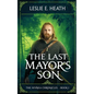 The Last Mayor's Son: The Nivaka Chronicles: Book 1 - Paperback