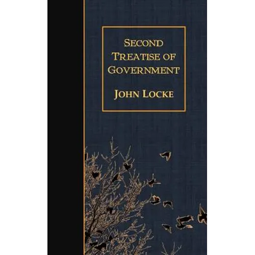 Second Treatise of Government - Paperback