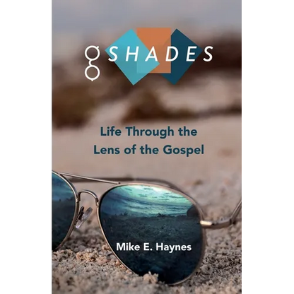 G Shades: Life Through the Lens of the Gospel - Paperback