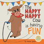 The Happy Happy Cow Is Having Fun - Paperback