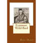 Erasmus: Wild Bird - Paperback