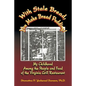 With Stale Bread, You Make Bread Pudding!: My Childhood Among the People and Food of the Virginia Grill Restaurant - Paperback