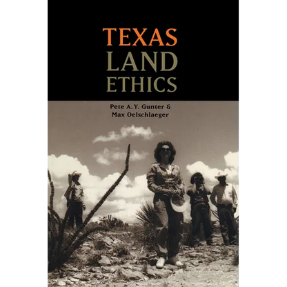 Texas Land Ethics - Paperback
