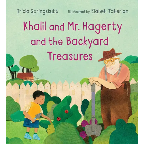 Khalil and Mr. Hagerty and the Backyard Treasures - Hardcover