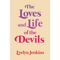 The Loves and Life of the Devils - Paperback